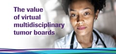 Cover image from NAVIFY white paper on the value of virtual tumor boards